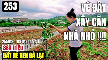 Không khí và cảnh vật nơi đây đẹp đến nao lòng|860 tr 255 m2 118 m2 thổ cư |Đất ven Đà Lạt