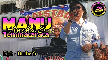 🔰Lagu Bugis Populer🔰Manu Temmatarata - Ancha.S🔰Cipt : Ancha.S🔰