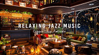 Soft Jazz Music at Cozy Coffee Shop Ambience for Study, Work ☕ Smooth Piano Jazz Instrumental Music