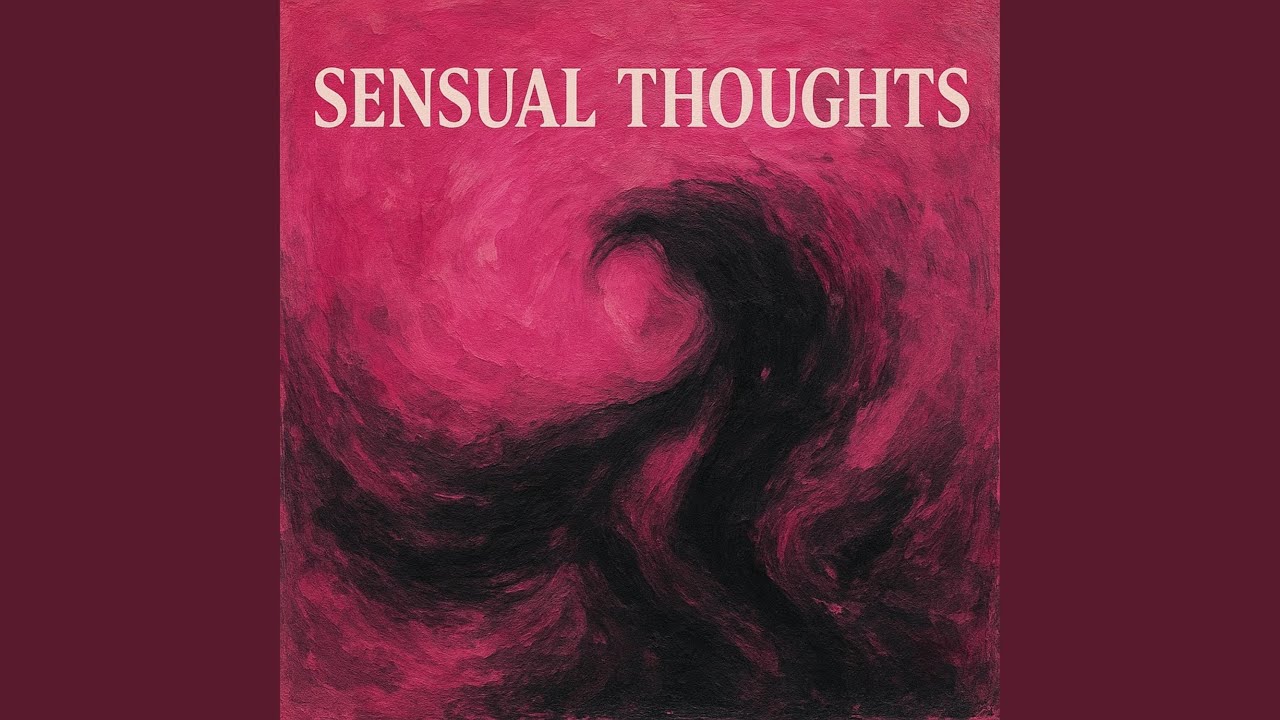 Watch Sensual Thoughts on YouTube Watch Sensual Thoughts on YouTube