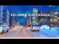 Kelowna bc canada  winter 2024r 4k 60fps