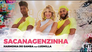 Sacanagenzinha - Harmonia feat. Ludmilla | Coreografia - Lore Improta