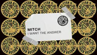 Mitch - I Want The Answer