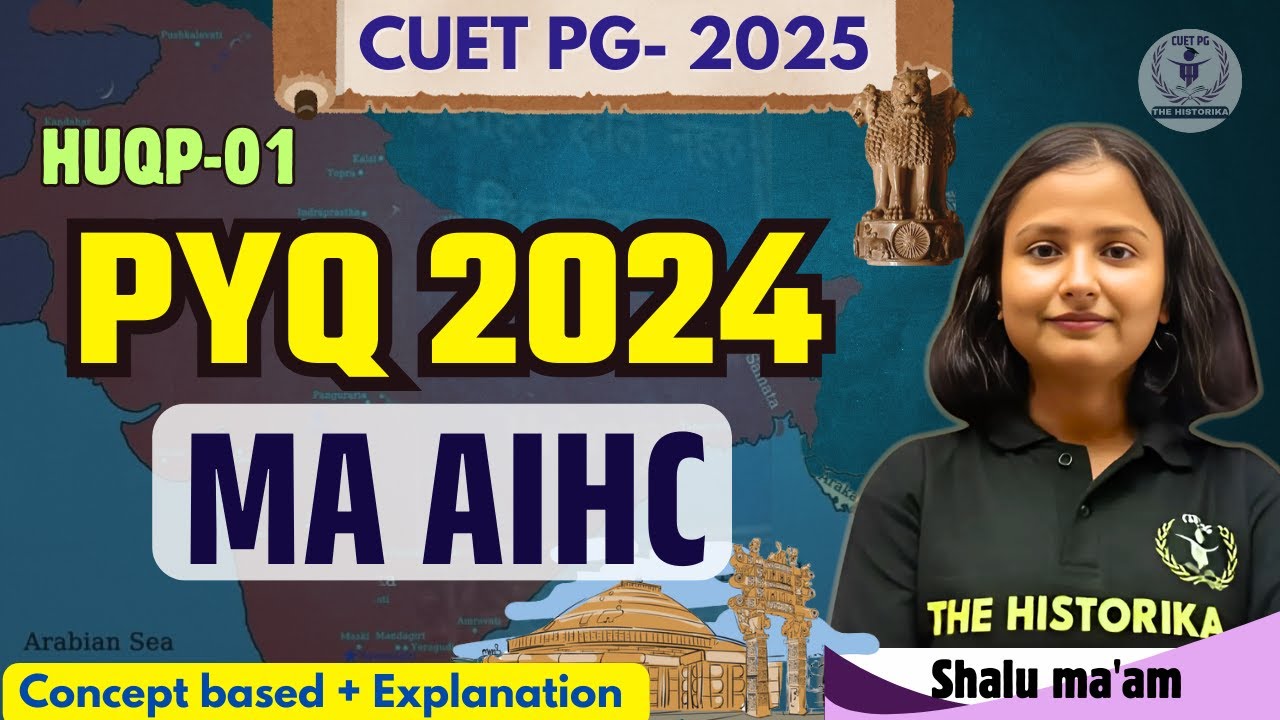 CUET PG 2025| MA AIHC PYQ FULL SOLUTION| BY SHALU MAAM - YouTube