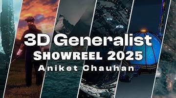 3D Generalist Showreel 2025 | Aniket Chauhan | Anni Visuals