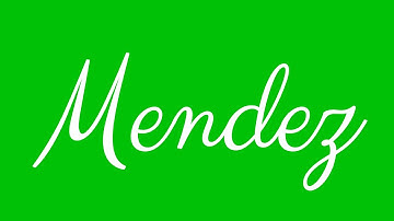 Learn how to Write the Name Mendez Signature Style in Cursive Writing