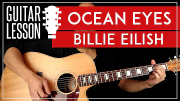 Ocean Eyes Guitar Lesson  🎸 Billie Eilish Easy Guitar Tutorial |No Capo|