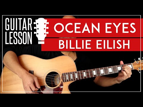 Ocean Eyes Guitar Lesson  ? Billie Eilish Easy Guitar Tutorial |No Capo|