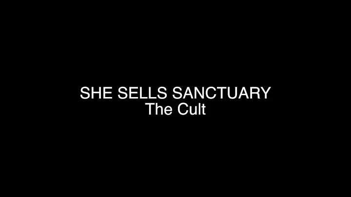 She Sells Sanctuary - The Cult