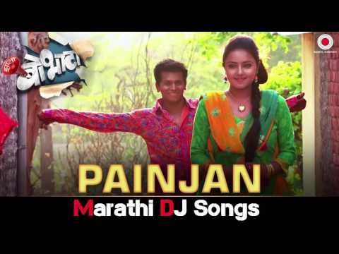Painjan Marathi DJ Songs 2017