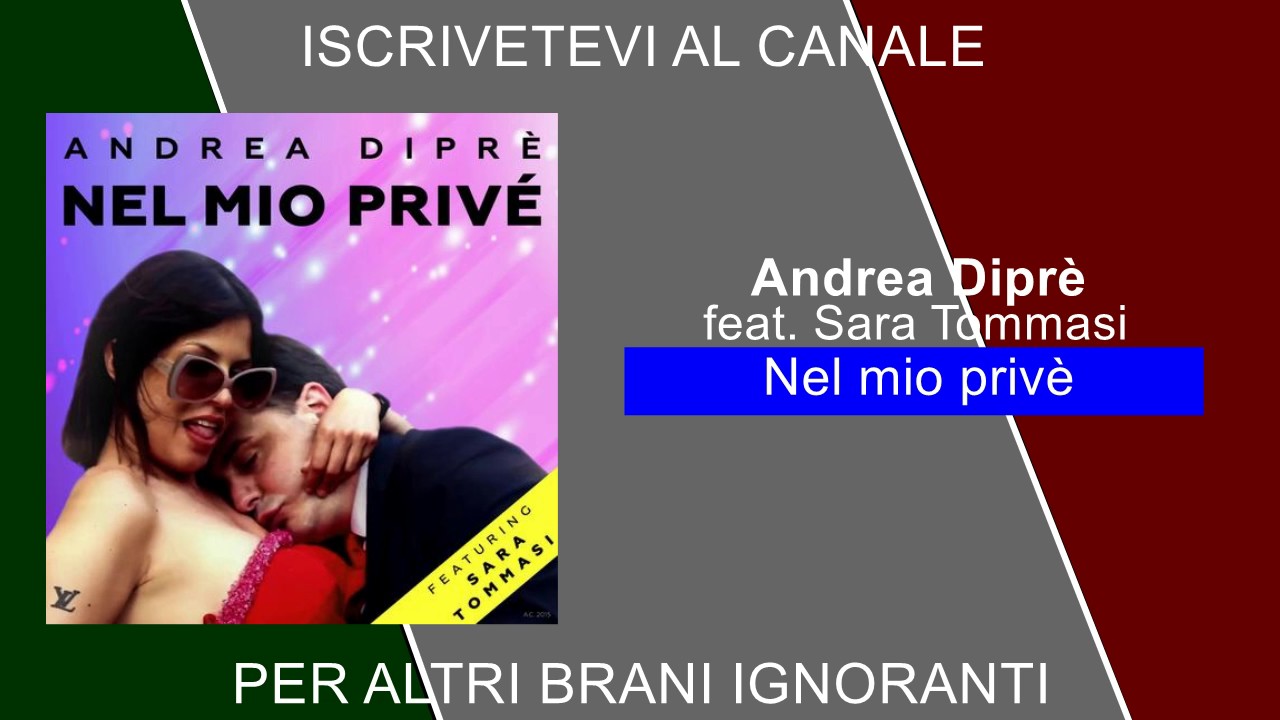 Andrea Dipre Feat Sara Tommasi