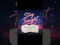 Stay Tonight 🌙 | A Romantic Song You’ll Replay All Night