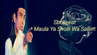 Sholawat  'Maula Ya Sholli Wa Sallim' Ustadz. Abdul Somad. Lc. MA (Lirik)