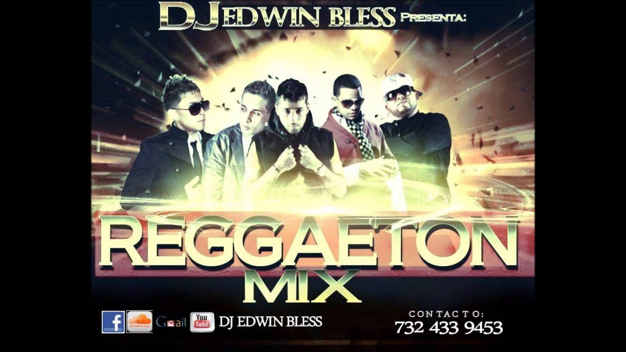 Dj Edwin Bless Reggaeton Mix 2014 VL1 - YouTube