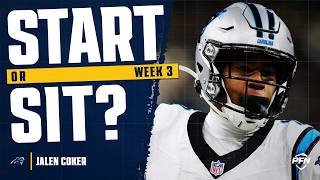 Full Week 3 Jalen Coker Fantasy Start or Sit 2026 Update