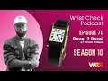 Wrist check podcast  bevel 2 bezel w tristan walker founder of bevel ep 70