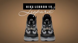 LEOPARD 2022 Nike Lebron 19 DETAILED LOOK + PRICE