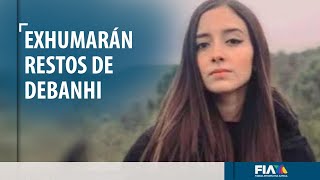 Exhumarán cuerpo de Debanhi Escobar; se mantiene línea de investigación por feminicidio