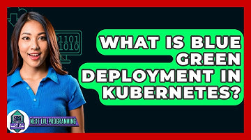 What Is Blue Green Deployment In Kubernetes? - Next LVL Programming