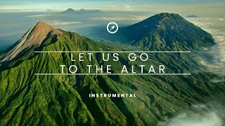 Video thumbnail of "Let us Go to the Altar of God - Instrumental with Lyrics"