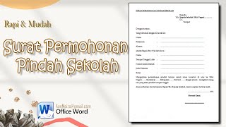 Contoh Membuat Surat Permohonan Pindah Sekolah di MS Word