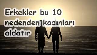 Erkekler bu 10 nedenden kadınları aldatır
