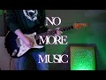 「NO MORE MUSIC」 - OKAMOTO&#39;S / Guitar Cover