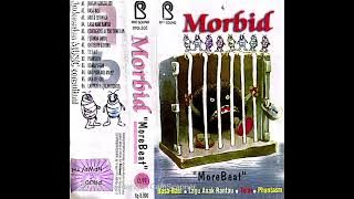 MORBID — Full Album More Beat