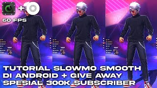 TUTORIAL SLOWMO SMOOTH TIDAK PATAH - PATAH 60FPS + GIVE AWAY SPESIAL 300RB SUBSCRIBER✨🤯🤯 screenshot 3