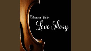 Download Lagu Classical Violin Love Story Download Lagu Classical Violin Love Story