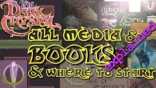 ALL Book/Media Explained from The Dark Crystal & Reading Order with Timeline
