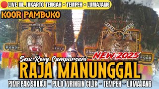 Download lagu KOOR PAMBUKO SENI REOG RAJA MANUNGGAL LIVE IN JOKARTO TENGAH TERBARU 2025