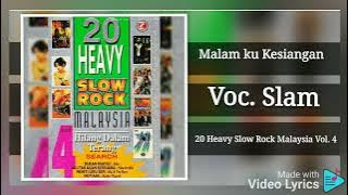 Malam ku Kesiangan... 20 Heavy Slow Rock Malaysia Vol. 4