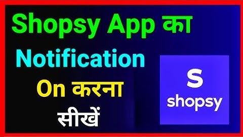 Shopsy App Ka Notification On Kaise Kare~ How To Enable Shopsy App Notification