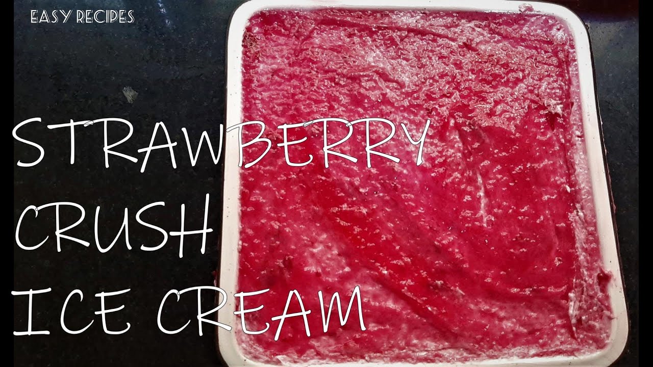 Strawberry Crush Ice Cream | 3-Ingredients | Creamy and Smooth | EASY ...