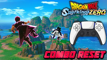 FADEAWAY COMBO RESET TUTORIAL! - DRAGON BALL: Sparking! ZERO