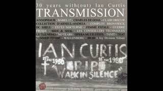 Transmission – 30 Years With(out) Ian Curtis 2010 | Full | Post-Punk - Coldwave