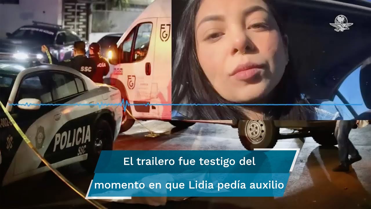 “Ese maldito la tiró”; trailero da su versión de los hechos sobre el caso de Lidia Gabriela