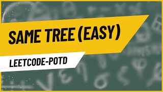 Celebrity 100. Same Tree (Easy) || Leetcode || POTD Profile