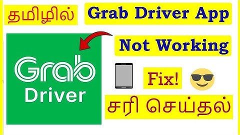 How to Fix Grab Driver App Not Working Problem Tamil | VividTech