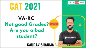 Not good Grades? Are you a bad student? l VA-RC l CAT 2021 l Gaurav Sharma
