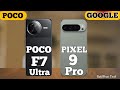 Poco F7 Ultra VS Google Pixel 9 Pro Full Specs Review 