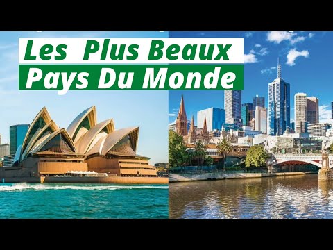 Les Dix Plus Beaux Pays Du Monde