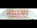 MWL C MWAKASEGE: FAIDA ZA KUJAZWA NGUVU ZA ROHO MTAKATIFU MWANZONI MWA KIPINDI CHAKO KIPYA.