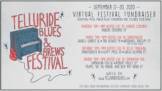 Telluride Blues & Brews Festival 2020 Virtual Fundraiser - Sunday - Hosted By Samantha Fish