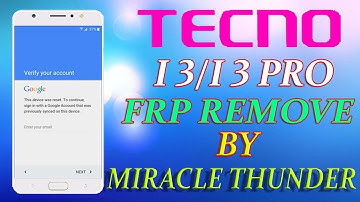 TECNO I3/ I3 PRO FRP REMOVE BY MIRACLE THUNDER