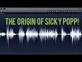 The origin of sicky popp