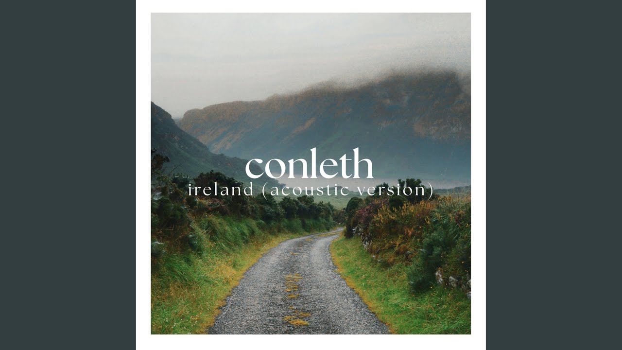 Ireland (Acoustic Version) - Conleth Mc Geary: Song Lyrics, Music 