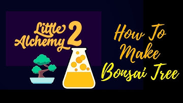 Little Alchemy 2-How To Make Bonsai Tree Cheats & Hints