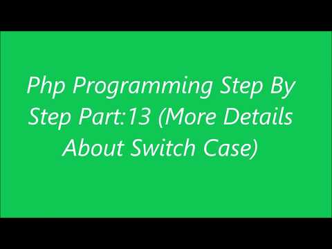 Php Programming (More Details About Switch Case) Tutorial Bangla